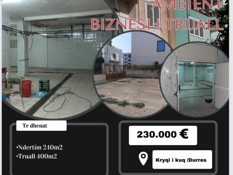 Vendesi area commerciale di 240 m² con bagno + 400 m² di terreno edificabile a Durazzo di 230000 euro